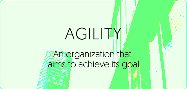 AGILITY