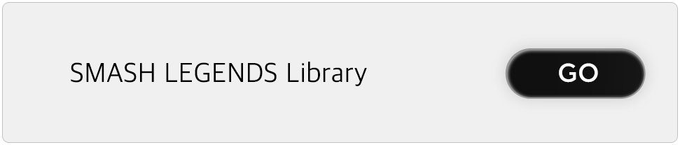 Smash Legends Library
